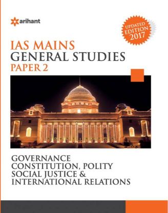 Arihant IAS Mains General Studies Paper 2 GOVERNANCE CONSTITUTION ...