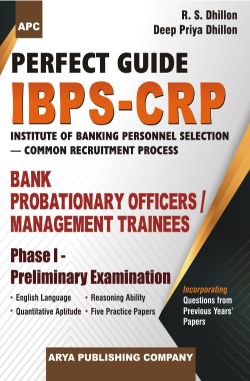 APC Perfect Guide IBPS-CRP Bank Probationary Officers / Management Trainees Phase I-Preliminary Examination