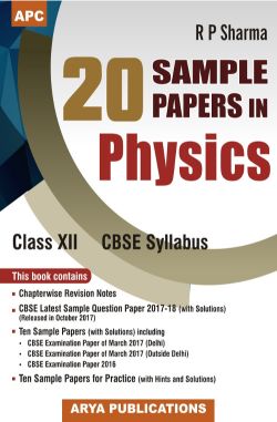 APC 20 Sample Papers in Physics Class XII