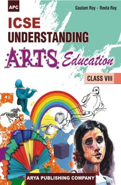 APC ICSE Understanding Arts Education Class VIII