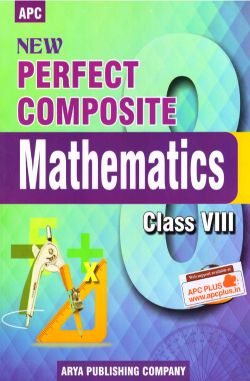 APC New Perfect Composite Mathematics Class VIII