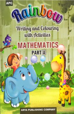 APC Rainbow Writing and Colouring With Activites MATHEMATICS Part A