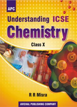 APC Understanding ICSE Chemistry Class X