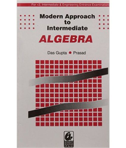 Bharti Bhawan Modern Approach to Intermediate Algebra