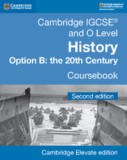 Cambridge IGCSE and O Level History Coursebook Option B: the 20th Century Cambridge Elevate Edition (2Yr)