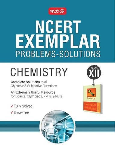 MTG NCERT Textbook & Exemplar Problems Solutions Chemistry