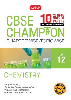 MTG CBSE Champion Chapterwise & Topicwise Chemistry