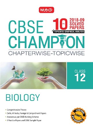 MTG CBSE Champion Chapterwise & Topicwise Biology