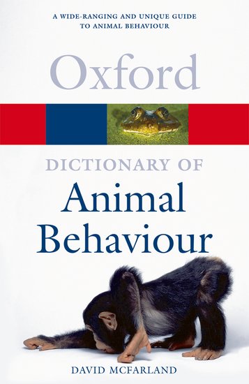 Oxford Dictionary of Animal Behaviour