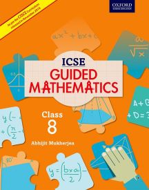 Oxford ICSE Guided Mathematics Coursebook Class VIII