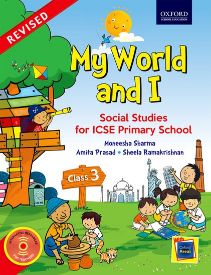 Oxford My World and I: Social Studies for ICSE Primary School Coursebook 3