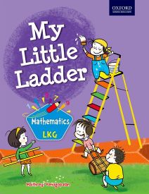 Oxford My Little Ladder Mathematics LKG