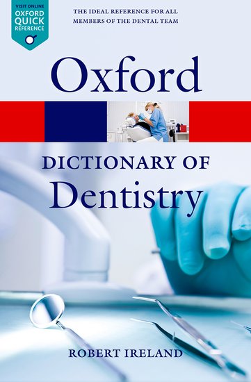 Oxford A Dictionary of Dentistry