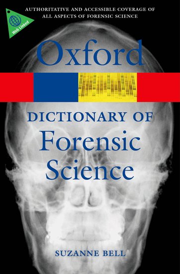 Oxford A Dictionary of Forensic Science