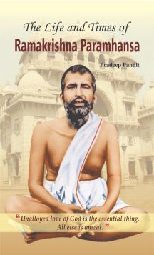 Prabhat The Life and Times of Ramakrishna Parmahamsa