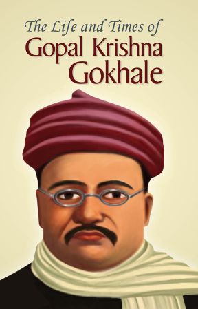 Prabhat The Life and Times of Gopal Krishna Gokhale