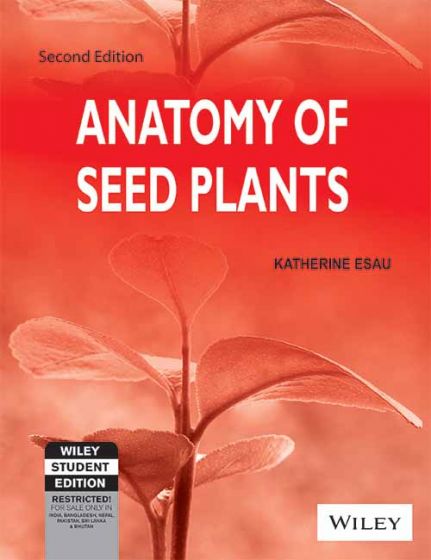 Wileys Anatomy of Seed Plants, 2ed