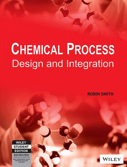 Wileys Chemical Process Design and Integration | IM