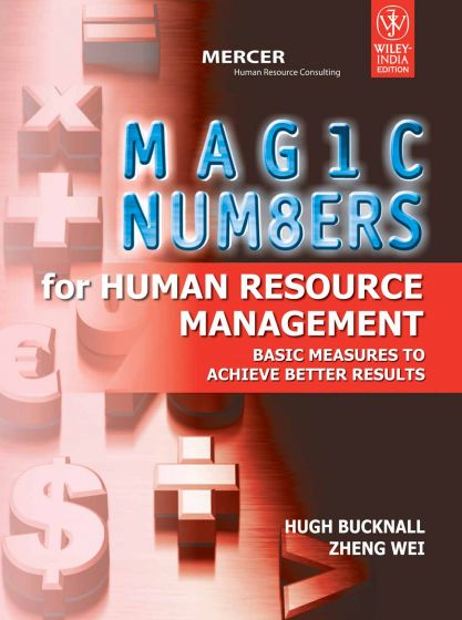 Wileys Magic Numbers for Human Resource Management: Basic Measures to Achieve Better Results