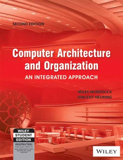 Wileys Computer Architecture and Organization: An Integrated Approach | IM