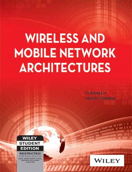 Wileys Wireless and Mobile Network Architectures