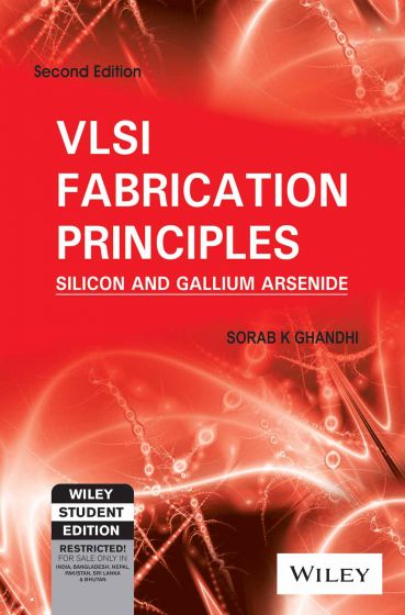 Wileys VLSI Fabrication Principles: Silicon and Gallium Arsenide, 2ed | IM