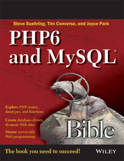 Wileys PHP 6 and MySQL Bible