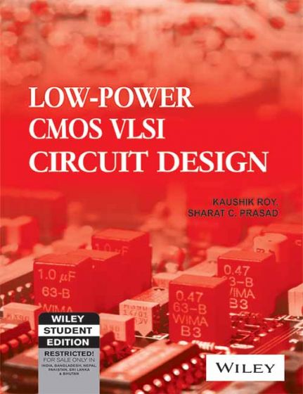 Wileys Low-Power CMOS VLSI Circuit Design