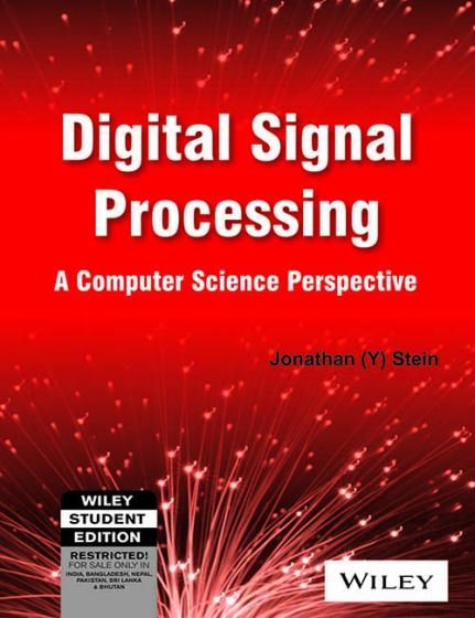 Wileys Digital Signal Processing: A Computer Science Perspective