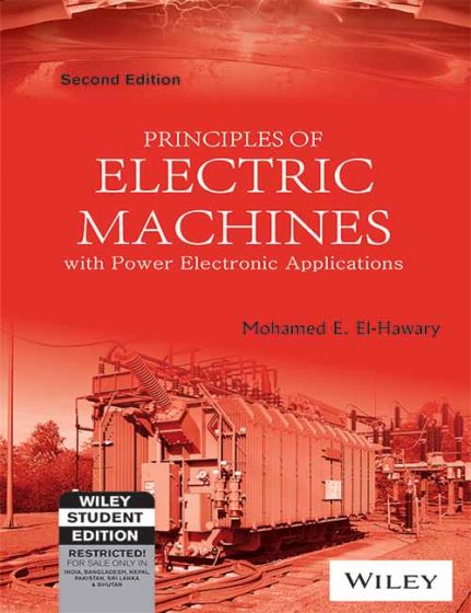 Wileys Principles of Electric Machines with Power Electronic Applications, 2ed