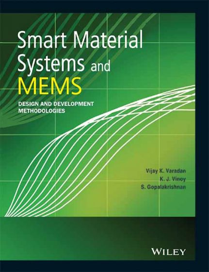 Wileys Smart Material Systems and MEMS: Design and Development Methodologies