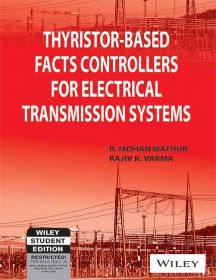 Wileys Thyristor-Based FACTS Controllers for Electrical Transmission Systems