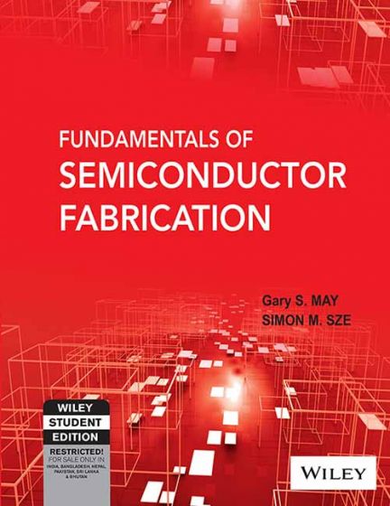 Wileys Fundamentals of Semiconductor Fabrication