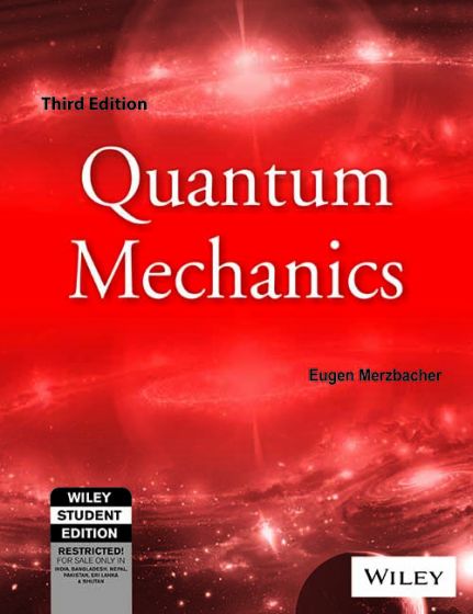 Wileys Quantum Mechanics, 3ed