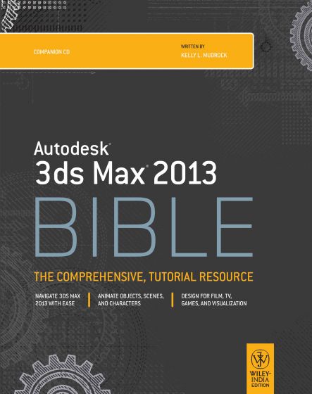 Wileys Autodesk 3ds Max 2013 Bible, w/cd