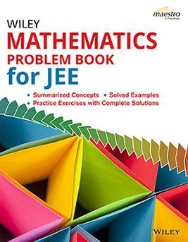 Wileys Wiley Mathematics Problem Book for JEE