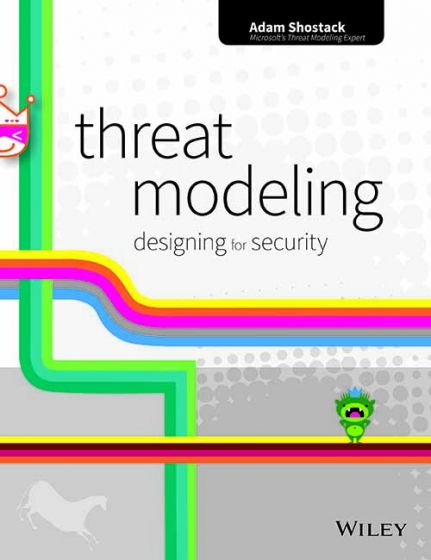 Wileys Threat Modeling: Designing for Security