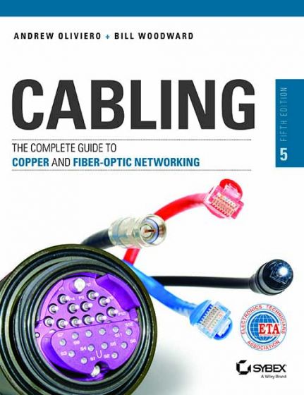 Wileys Cabling: The Complete Guide to Copper and Fiber-Optic Networking, 5ed | IM