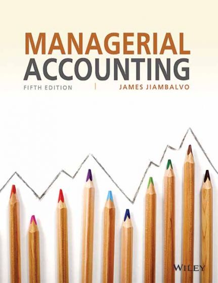 Wileys Managerial Accounting, 5ed | IM | BS