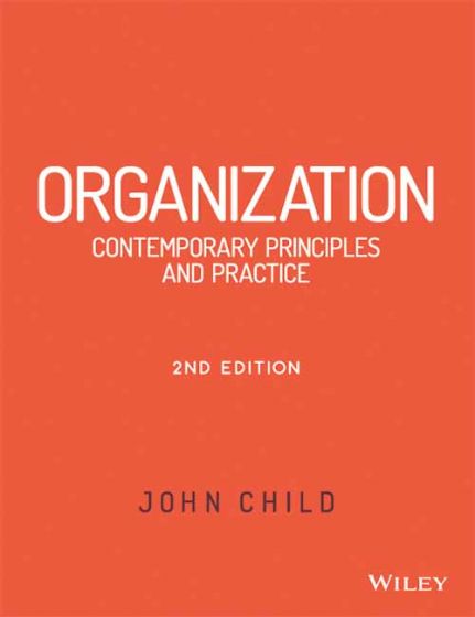 Wileys Organization: Contemporary Principles and Practice, 2ed