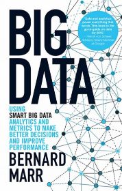 Wileys Big Data Using Smart Big Data, Analytics and Metrics to Make Better Decisions and Improve Performance (Exclusively distributed by Penguin Books)