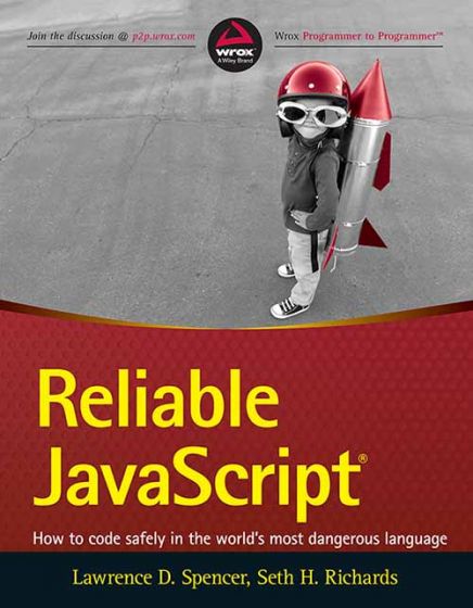 Wileys Reliable Javascript: How to Code Safely in The World's Most Dangerous Language