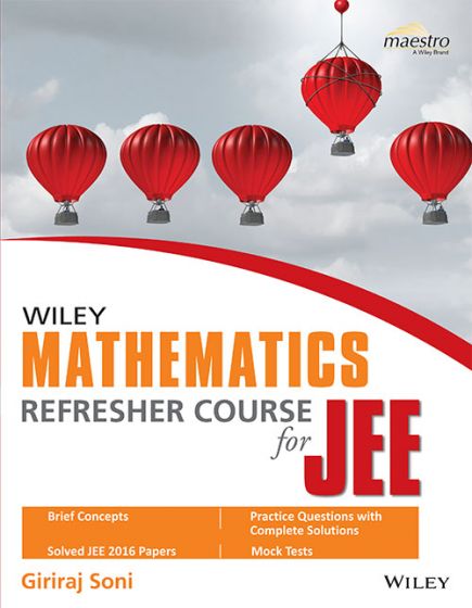 Wileys Mathematics Refresher Course for JEE