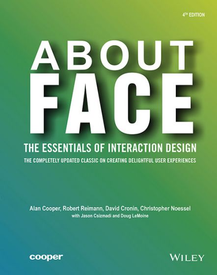 Wileys About Face: The Essentials of Interface Design, 4ed