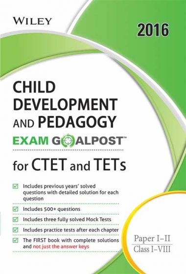 Wileys Child Development and Pedagogy, Exam Goalpost, for CTET and TETs, Paper III, (Class IVIII)