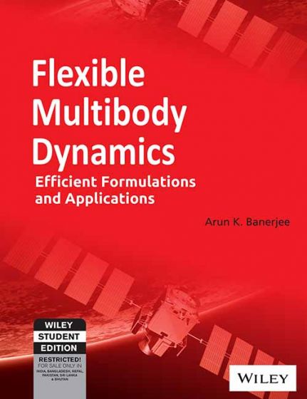 Wileys Flexible Multibody Dynamics: Efficient Formulations and Applications