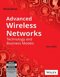 Wileys Advanced Wireless Networks, 3ed: Technology and Business Models