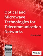 Wileys Optical and Microwave Technologies for Telecommunication Networks