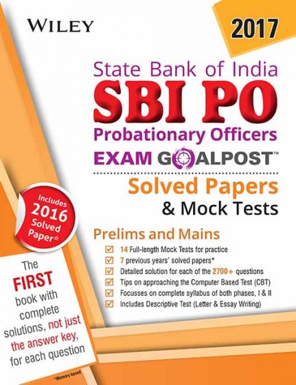 Wileys State Bank of India Probationary Officers (SBI PO) Exam Goalpost Solved Papers & Mock Tests (Prelims + Mains)