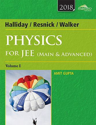 Wileys Halliday / Resnick / Walker Physics for JEE (Main & Advanced), Vol I | BS